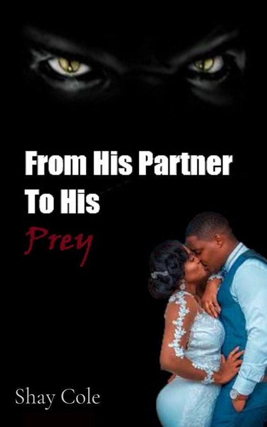 From His Partner to His Prey - cover