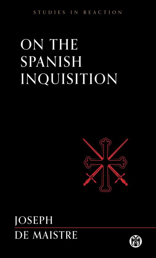 Boek: "On the Spanish Inquisition" door Joseph de Maistre. Zwarte kaft met rode tekst en een rood symbool.