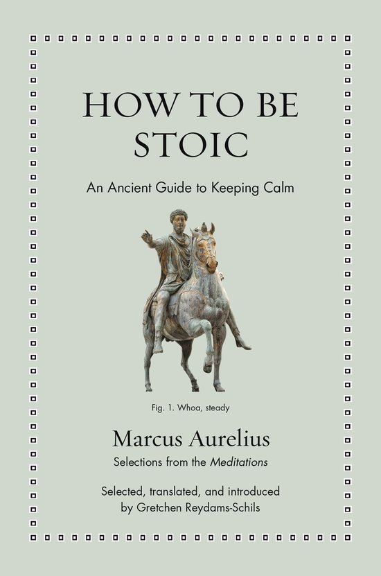 Boekcover van 'How to Be Stoic' met een beeld van Marcus Aurelius te paard.