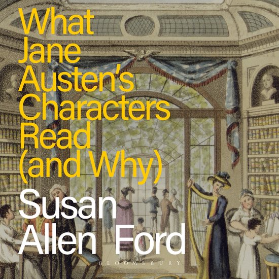 What Jane Austen's Characters Read (and Why) - cover