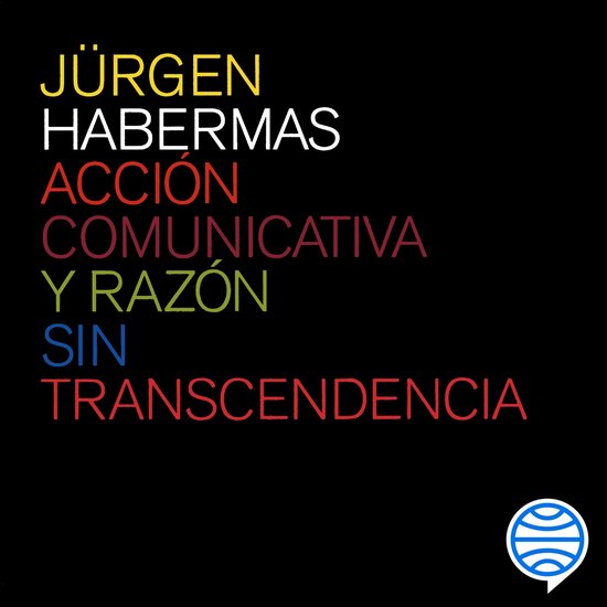 Acción comunicativa y razón sin transcendencia - cover