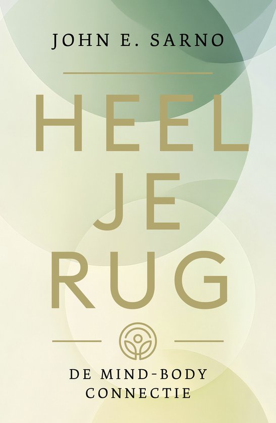 Boek: "Heel je rug" met de ondertitel "De mind-body connectie". Goudkleurige letters op een lichtgroene, abstracte achtergrond.