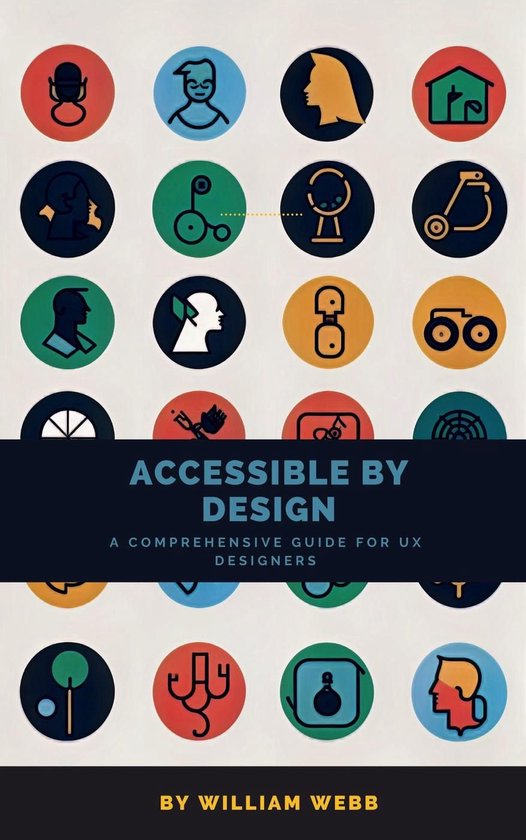 Accessible by Design: A Comprehensive Guide to UX Accessibility for ...