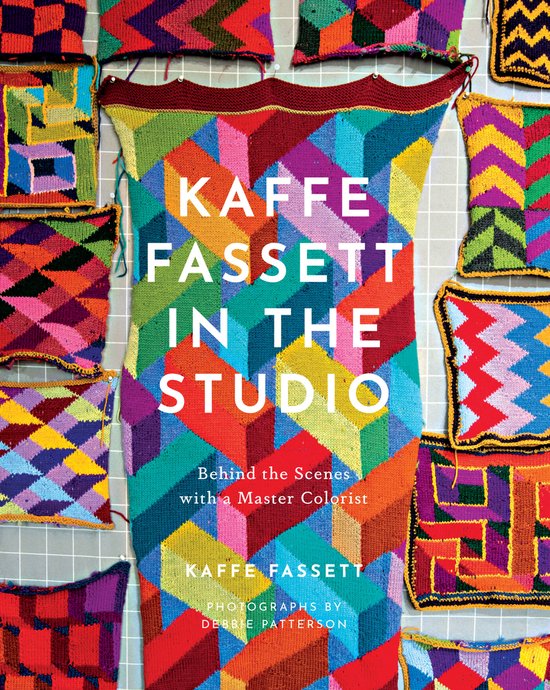 Kaffe Fassett in the Studio: Behind the Scenes with a Master ... - cover
