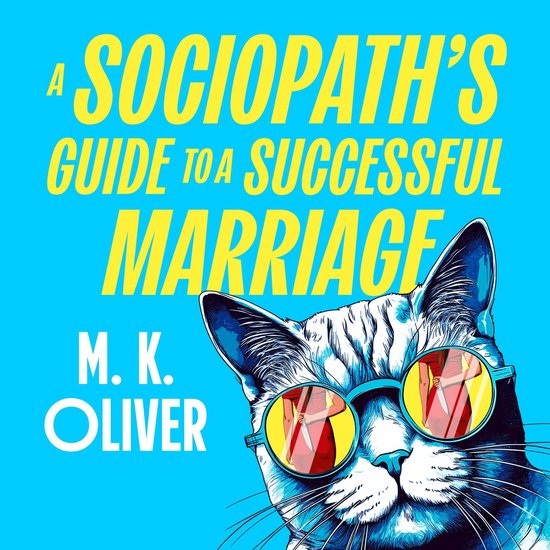A Sociopath’s Guide to a Successful Marriage - cover