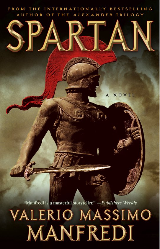 Boekcover van "Spartan" met een afbeelding van een Spartaanse krijger in harnas, met zwaard en schild, tegen een donkere, dramatische achtergrond.