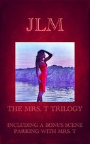 Mrs. T - An American Woman: Short Erotic Stories 4 - The Mrs. T Trilogy: Including A Bonus Scene: Parking With Mrs. T
