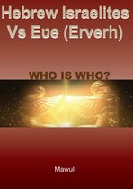The Call to the Hebrews - Hebrew Israelites Vs Eʋe (Erverh) - Who Is Who