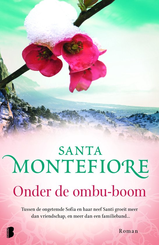 Boekomslag van 'Onder de ombu-boom' door Santa Montefiore met rode bloemen en sneeuw op een tak.