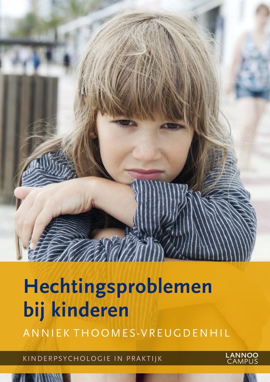 Kinderpsychologie in praktijk 7 -   Hechtingsproblemen bij k ... - cover
