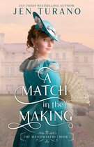 The Matchmakers 1 - A Match in the Making (The Matchmakers Book #1)