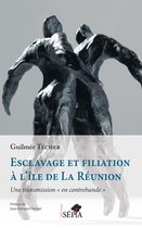 Esclavage et filiation à l'île de La Réunion