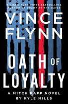 A Mitch Rapp Novel - Oath of Loyalty