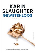 Boek cover Gewetenloos van Karin Slaughter (Paperback)