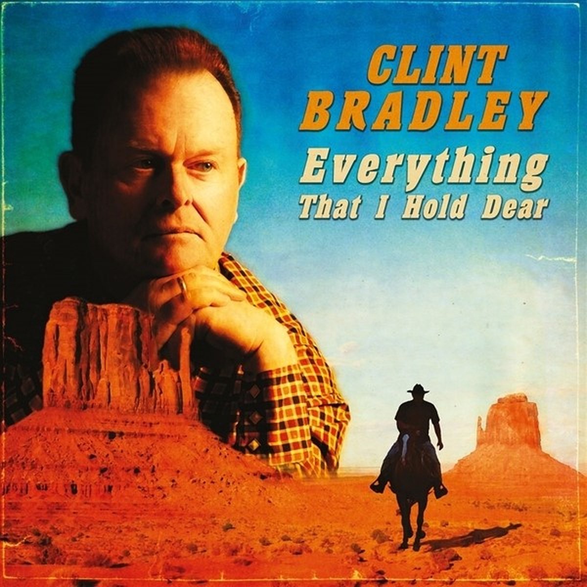 Clint Bradley - Everything That I Hold Dear (7" Single)