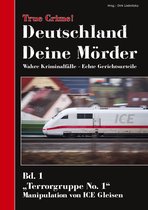 Deutschland Deine Mörder 1 - True Crime! Deutschland Deine Mörder