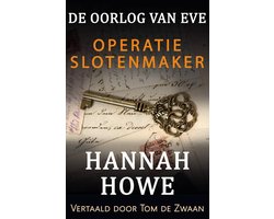 De Oorlog van Eve, Heldinnen van de SOE 2 - De Oorlog van Eve – Operatie Slotenmaker