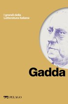 I grandi della Letteratura italiana - Gadda