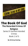 Familial Intended Crimes 2 - The Book Of God