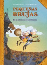 Pequeñas Brujas 1 - El misterio del hechicero (Pequeñas Brujas 1)