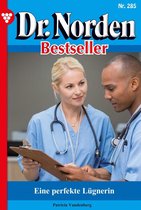 Dr. Norden Bestseller 285 - Eine perfekte Lügnerin