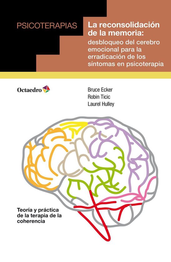 Psicoterapias - La reconsolidación de la memoria - cover