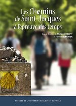 Actes de colloques de l’IFR - Les chemins de Saint-Jacques à l'épreuve des temps