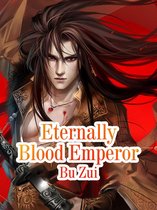 Volume 5 5 - Eternally Blood Emperor