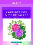 DELLY 80 - L’héritier des ducs de Sailles