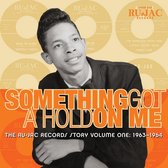 Something Got A Hold On Me: The Ru-Jac Records Story Vol. 1: 1963 - 1964