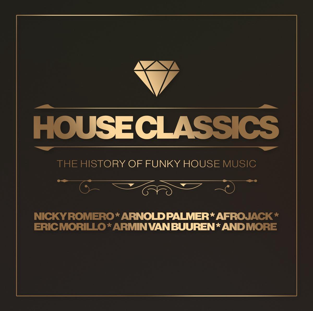 House Classics - The History Of Funky House Music