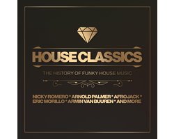 House Classics - The History Of Funky House Music