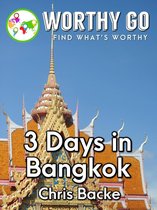 3 Days in Bangkok