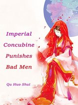 Volume 1 1 - Imperial Concubine Punishes Bad Men