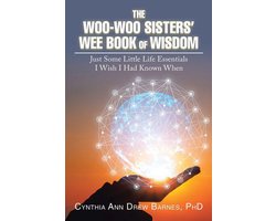 The Woo-Woo Sisters’ Wee Book of Wisdom
