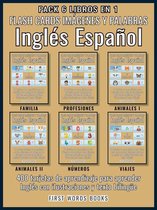 First Words In English (Inglés Español) 7 - Pack 6 Libros en 1 - Flash Cards Imágenes y Palabras Inglés Español