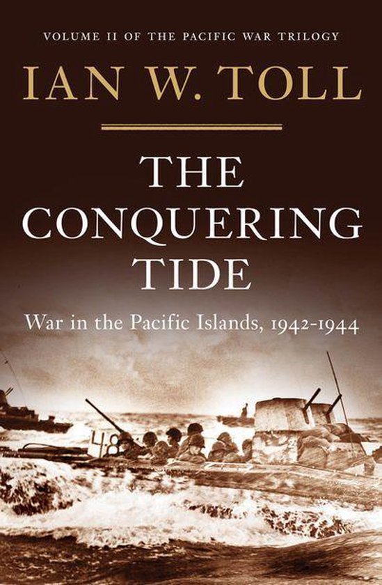 The Pacific War Trilogy 2 - The Conquering Tide - cover