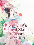 Volume 1 1 - Evil King’s Medical Skilled Consort