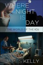 The Culture and Politics of Health Care Work - Where Night Is Day