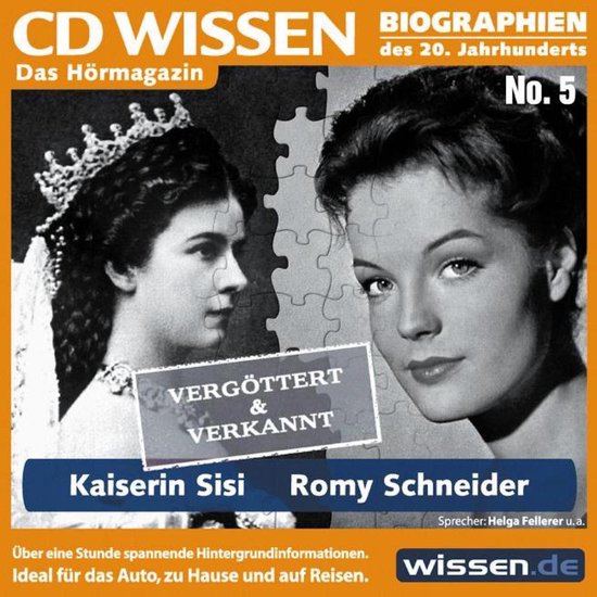 CD WISSEN - Kaiserin Sisi und Romy Schneider - cover