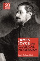 Classical Receptions in Twentieth-Century Writing - James Joyce and Classical Modernism