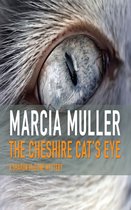 The Sharon McCone Mysteries 3 - The Cheshire Cat’s Eye