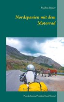 Motorradreisen 9 - Nordspanien mit dem Motorrad