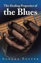 The Healing Properties of the Blues