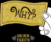 Why? - Golden Tickets (LP)