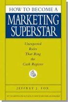How to Become a Marketing Superstar