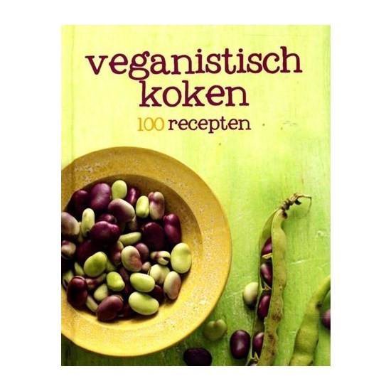 Veganistisch koken - 100 recepten