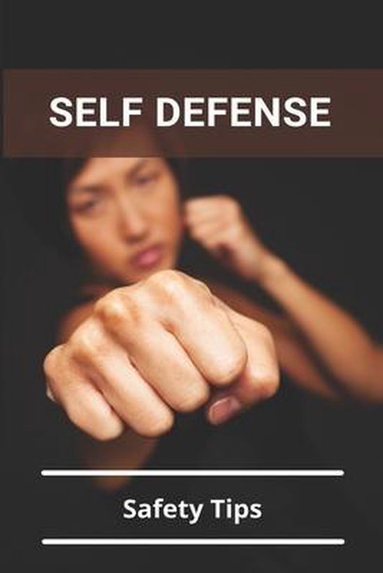 SelfDefense Safety Tips, Stanford Comar 9798738407116 Boeken