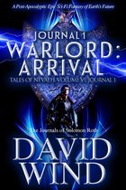 Tales Of Nevaeh - Warlord: Arrival, Tales of Nevaeh, Vol 6, Journal 1