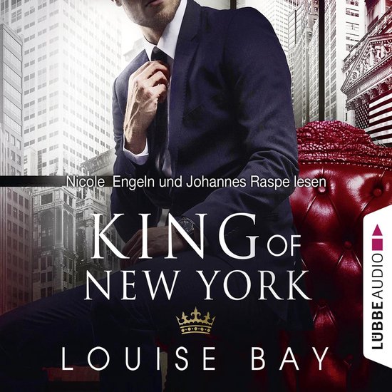 King of New York, de cover van Louise Bay met een man in een pak op een rode stoel, met stadsgezicht.